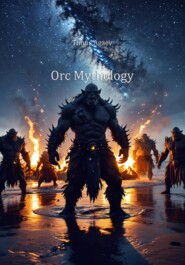 Orc Mythology