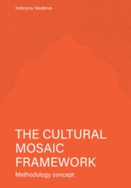 The Cultural Mosaic Framework