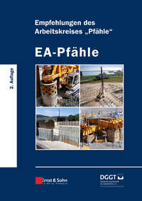 EA-Pfähle. Empfehlungen des Arbeitskreises «Pfähle»