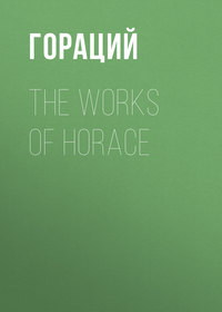 The Works of Horace