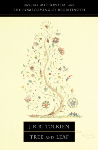 Tree and Leaf: Including MYTHOPOEIA