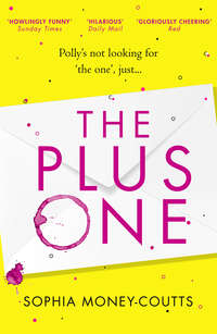 The Plus One: escape with the hottest, laugh-out-loud debut of summer 2018!