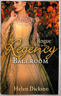 Rogue in the Regency Ballroom: Rogue's Widow, Gentleman's Wife / A Scoundrel of Consequence