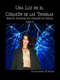 Una Luz En El Corazón De Las Tinieblas