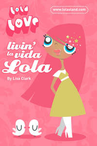 Livin’ la Vida Lola