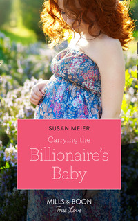 Carrying The Billionaire's Baby