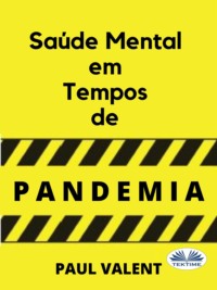 Saúde Mental Em Tempos De Pandemia