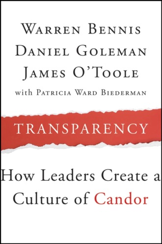 Transparency. How Leaders Create a Culture of Candor