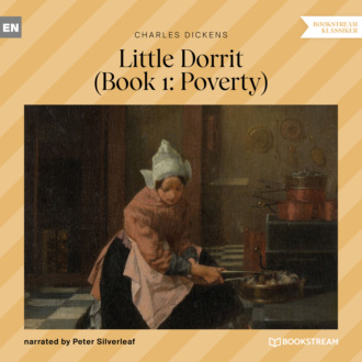 Little Dorrit, Book 1: Poverty (Unabridged)